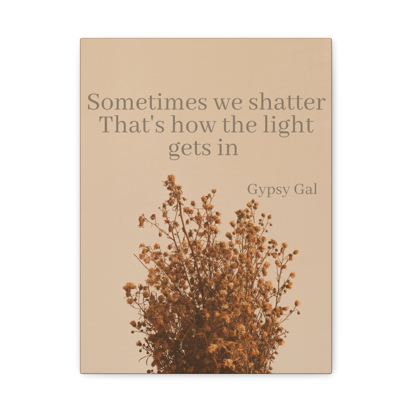 Gypsy Gal Quote On Matte Canvas, Stretched, 1.25"