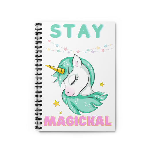 Stay MagicKal Spiral Notebook - Ruled Line