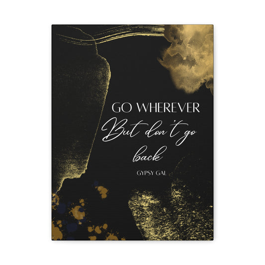 Gypsy Gal Quote On Matte Canvas, Stretched, 1.25"